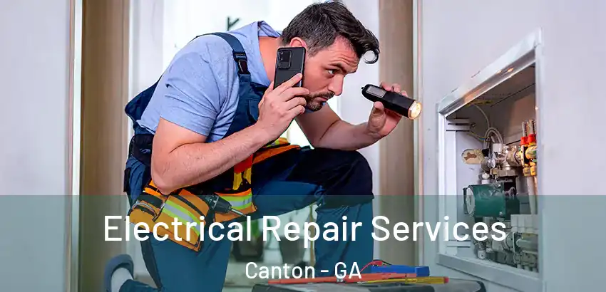 Electrical Repair Services Canton - GA