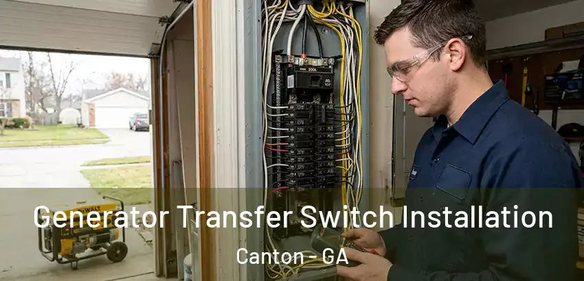 Generator Transfer Switch Installation Canton - GA