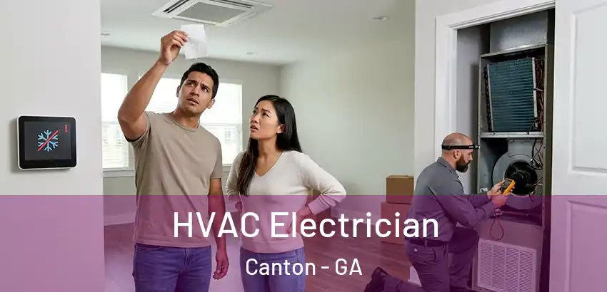 HVAC Electrician Canton - GA
