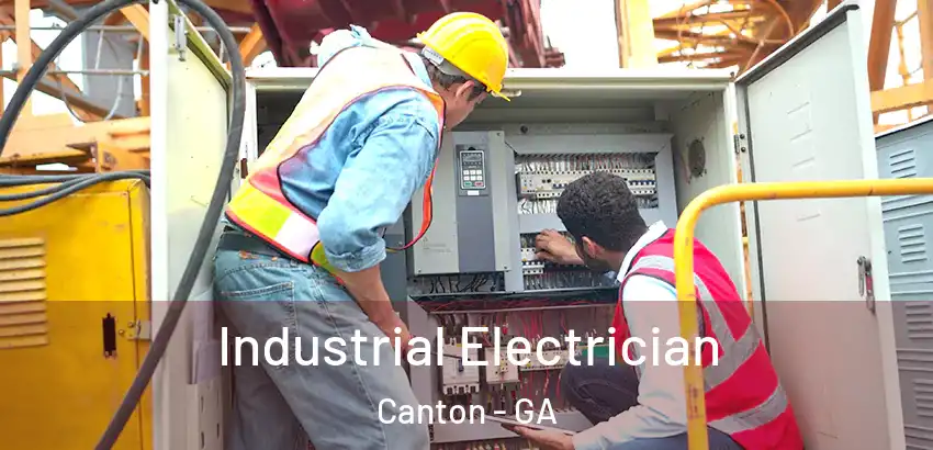 Industrial Electrician Canton - GA